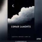 Lunar Laments by Zahra Noor Awais - Front