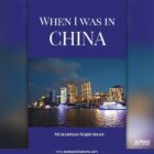 When I Was In China by Muhammad Majid Shafi - Front