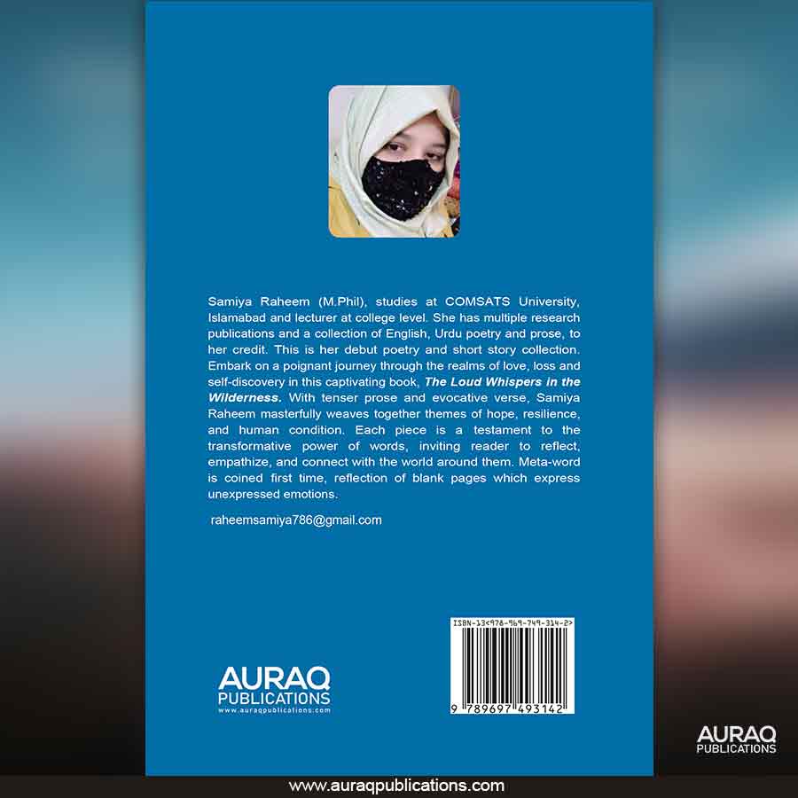 The Loud Whispers in the Wilderness by Samiya Raheem - Back Cover