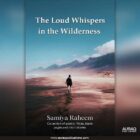 The Loud Whispers in the Wilderness by Samiya Raheem - Front Cover